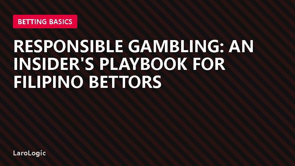 Responsible Gambling: An Insider's Playbook for Filipino Bettors